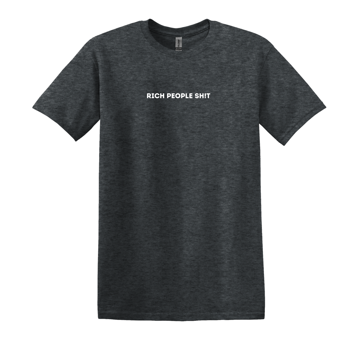 Rich People Sh!t T-Shirt