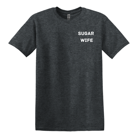 Sugar Wife T-Shirt